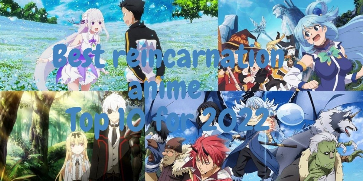 30 Best Reincarnation Anime of All Time, Ranked