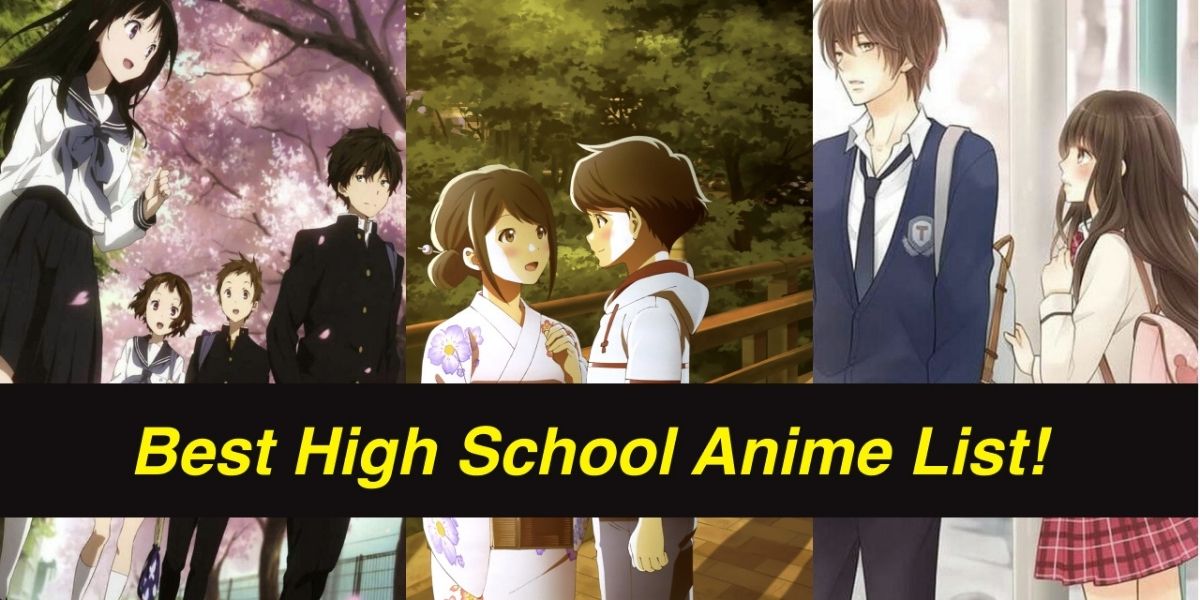 Best High School Anime | Top 10 Animes [Update For 2023]