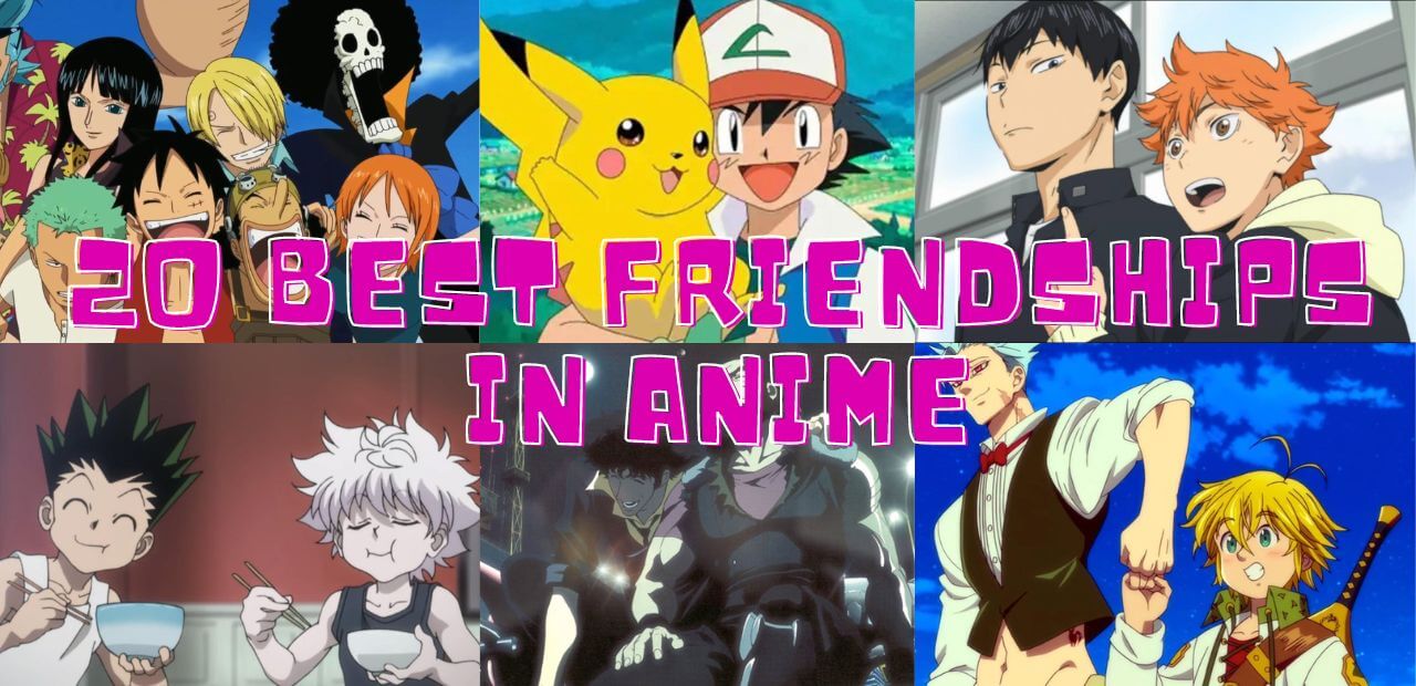 Best Friendships in Anime (1)